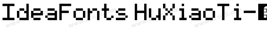 IdeaFonts HuXiaoTi字体转换